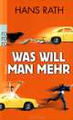Was will man mehr, Hans Rath 