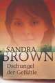 Dschungel der Gefuhle, Sandra Brown 