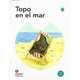 Leer En Espanol. Primeros Lectores: Topo En El Mar, 