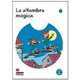 Leer En Espanol. Primeros Lectores: La Alfombra Magica, 
