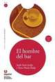 Leer En Espanol. Lecturas Graduadas: El Hombre Del Bar, 