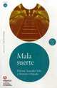 Leer En Espanol. Lecturas Graduadas: Mala Suerte, 