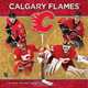 Calgary Flames 2013 Wall Calendar, DateWorks 
