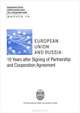 European Union and Russia: 10 Years after Signing of Partnership and Cooperation Agreement, 