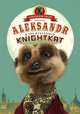 Aleksandr and the Mysterious Knightkat, Orlov Aleksandr 