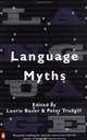 Language Myths, Bauer Laurie 
