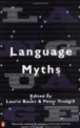 Language Myths, Laurie Bauer, Peter Trudgill 
