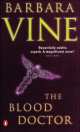 Blood Doctor,The, Barbara Vine 
