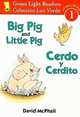 Big Pig And Little Pig / Cerdo y Cerdito, McPhail David 