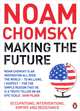 Making the Future, Noam Chomsky 