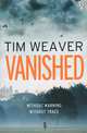 Vanished, Tim Weaver 