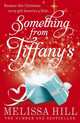 Something from Tiffany's, Hill Melissa 
