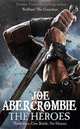 The Heroes, Abercrombie Joe 