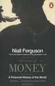 The Ascent of Money: A Financial History of the World, Ferguson Niall 