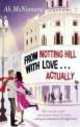 From Notting Hill with Love... Actually, Ali McNamara 