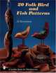 20 Folk Bird and Fish Patterns, Streetman Al 