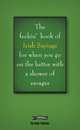 The Feckin' Book of Irish Sayings for When You Go on the Batter with a Shower of Savages, Murphy Colin 