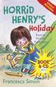 Horrid Henry's Holiday (+ Audio CD), Simon Francesca 