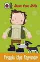 Just the Job: Frank the Farmer, 