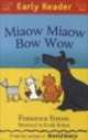 Miaow Miaow Bow Wow, Francesca Simon 