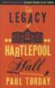 Legacy of Hartlepool Hall, Paul Torday 
