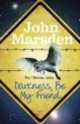 Darkness Be My Friend (Tomorrow Series 4), John Marsden 