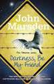 Darkness Be My Friend, Marsden John 