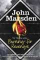 Burning for Revenge (Tomorrow Series 5), John Marsden 