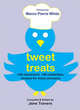 Tweet Treats: 140 Characters, 140 Celebrities, Recipes for Every Occasion, Travers Jane 