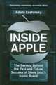 Inside Apple. The Secrets Behind the Past and Future Success of Steve Jobs's Iconic Brand, Lashinsky Adam 