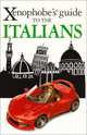 Xenophobe's Guide to the Italians, 
