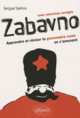 Zabavno. Apprendre et reviser la grammaire russe en s'amusant, avec exercices corriges, Sakhno Serguei 