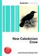 New Caledonian Crow, Jesse Russell,Ronald Cohn 