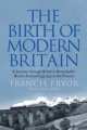 Birth of Modern Britain, Francis Pryor 