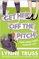 Get her off the pitch! How sport took over my life, Lynne Truss 