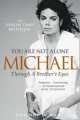 You Are Not Alone Michael, Through a Brother's Eyes, Jermaine Jackson 