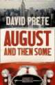 August and then Some, David Prete 