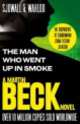 The Man Who Went Up in Smoke, Val McDermid, Per Wahloo, Maj Sjowall 