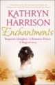Enchantments, Kathryn Harrison 