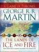 Lands of Ice and Fire, George R. R. Martin 