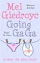 Going Ga Ga, Mel Giedroyc 