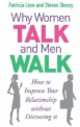 Why women talk and men walk, Patricia Love, Steven Stosny 