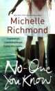 No one you know, Michelle Richmond 