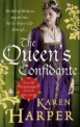 The Queen's Confidante, Karen Harper 