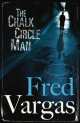 Chalk Circle Man, Фред Варгас 