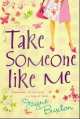 Take Someone Like Me, Jayne Buxton 