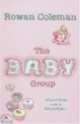 Baby Group, Rowan Coleman 
