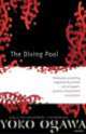 Diving Pool: Three Novellas, Yoko Ogawa 