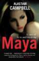 Maya, Alastair Campbell 