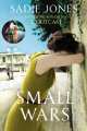 Small Wars, Sadie Jones 